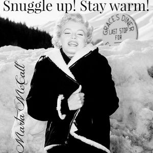 SNUGGLE UP!! STAY WARM!!